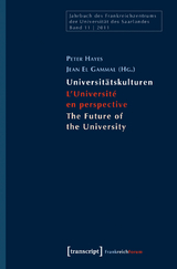 Universit&auml;tskulturen &ndash; L'Universit&eacute; en perspective &ndash; The Future of the University - 