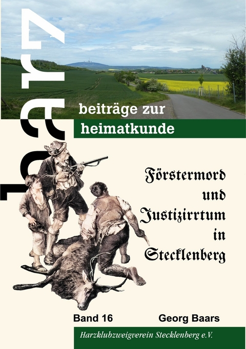 F&ouml;rstermord und Justizirrtum in Stecklenberg - Georg Baars