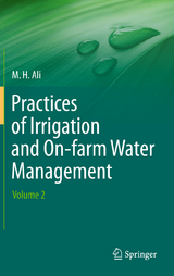Practices of Irrigation & On-farm Water Management: Volume 2 - Hossain Ali