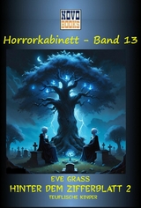 Hinter dem Zifferblatt  2 -  Teuflische Kinder - Eve Grass