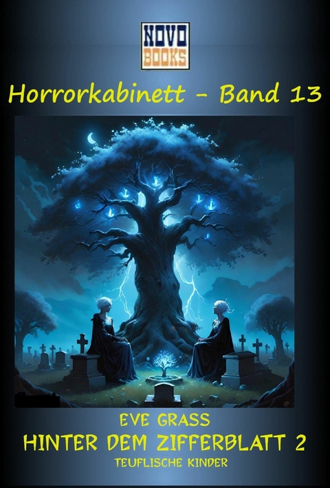 Hinter dem Zifferblatt  2 -  Teuflische Kinder - Eve Grass