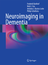 Neuroimaging in Dementia - Frederik Barkhof, Nick C. Fox, Ant&oacute;nio J. Bastos-Leite, Philip Scheltens