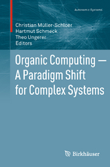 Organic Computing &mdash; A Paradigm Shift for Complex Systems - 