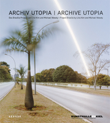 ARCHIV UTOPIA | ARCHIVE UTOPIA - Miguel Chaia, Vera Chaia, Gabriel Dorfman, Emilia Stenzel, D&ouml;rte Zbikowski