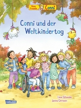 Conni-Bilderb&uuml;cher: Conni und der Weltkindertag - Liane Schneider