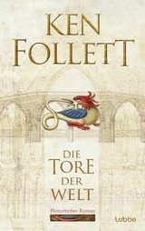 Die Tore der Welt - Ken Follett