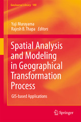 Spatial Analysis and Modeling in Geographical Transformation Process - 