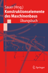 Konstruktionselemente des Maschinenbaus - &Uuml;bungsbuch - 