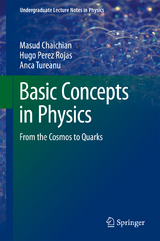 Basic Concepts in Physics - Masud Chaichian, Hugo Perez Rojas, Anca Tureanu