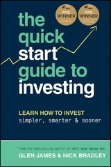 The Quick-Start Guide to Investing -  Glen James,  Nick Bradley