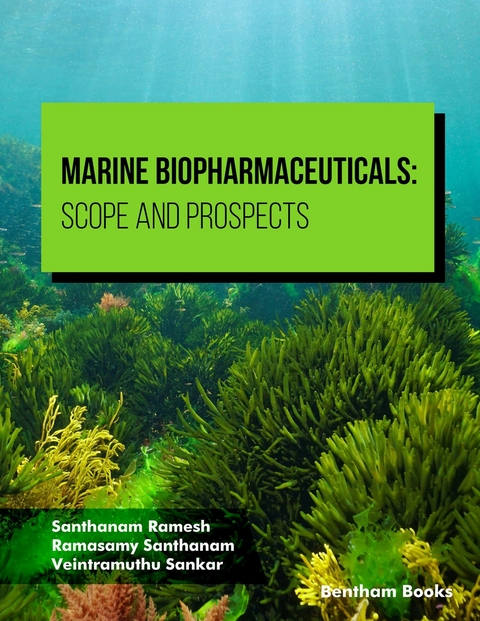 Marine Biopharmaceuticals: Scope and Prospects -  Santhanam Ramesh