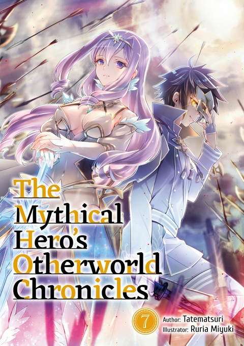 Mythical Hero's Otherworld Chronicles: Volume 7 -  Tatematsuri