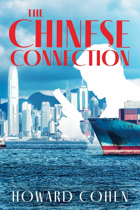 The Chinese Connection -  Howard Cohen