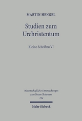 Studien zum Urchristentum - Martin Hengel