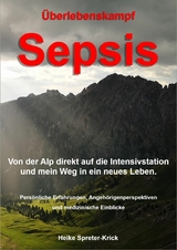 &Uuml;berlebenskampf Sepsis - Heike Spreter-Krick