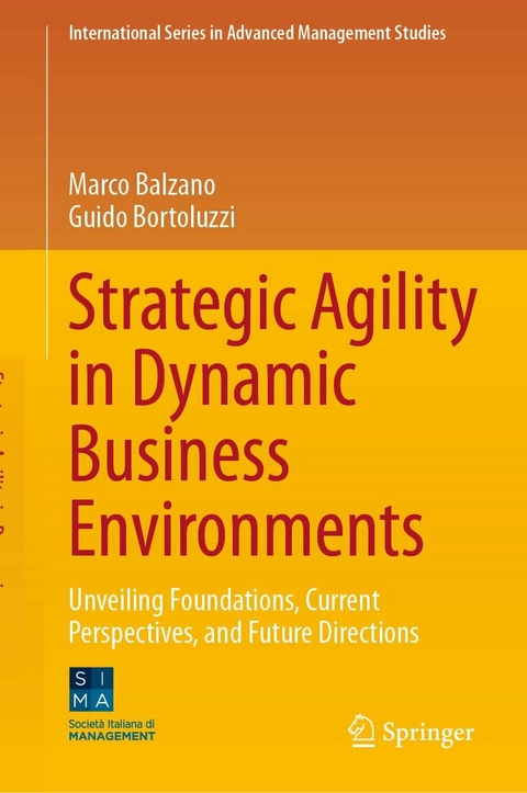 Strategic Agility in Dynamic Business Environments -  Marco Balzano,  Guido Bortoluzzi