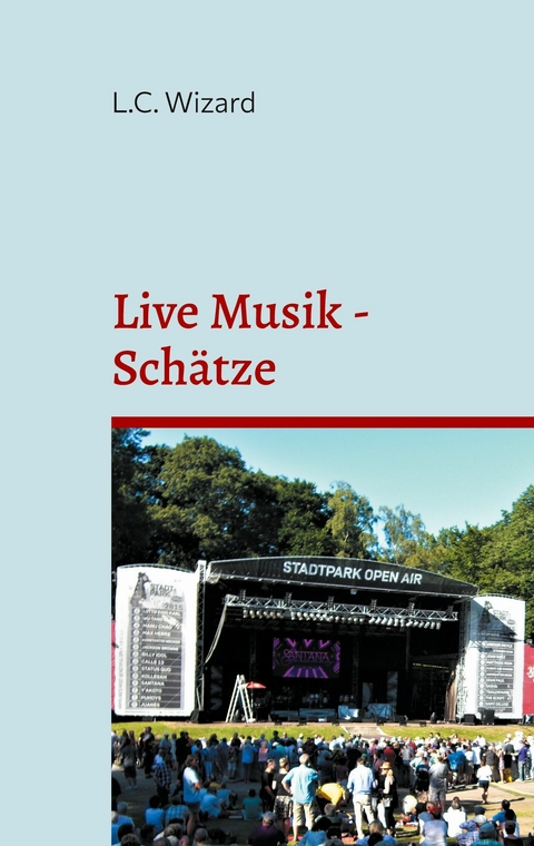 Live Musik - Sch&auml;tze - L.C. Wizard
