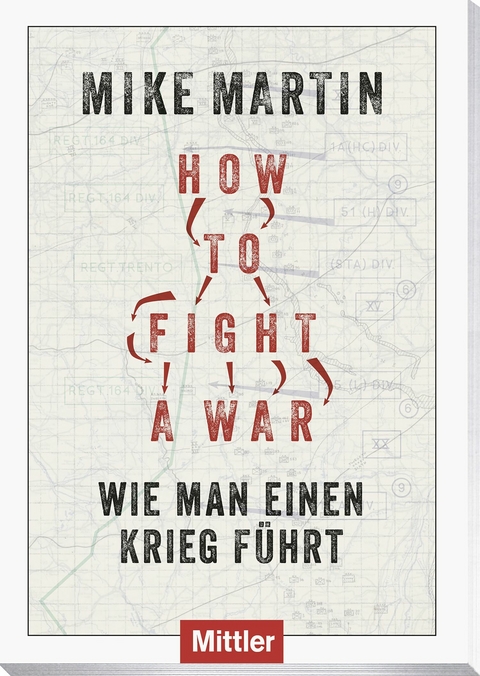 How to fight a war - Mike Martin
