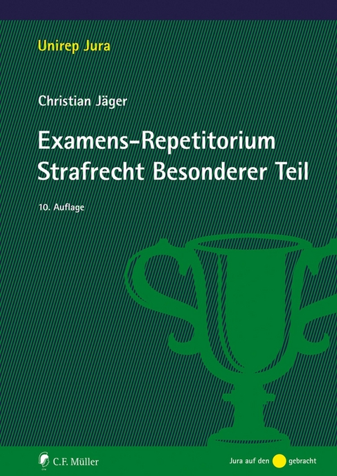 Examens-Repetitorium Strafrecht Besonderer Teil - Christian J&auml;ger