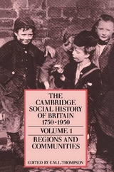 The Cambridge Social History of Britain, 1750–1950 3 Volume Paperback Set - Thompson, F. M. L.