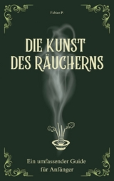 Die Kunst des R&auml;ucherns - Fabian Pscherer