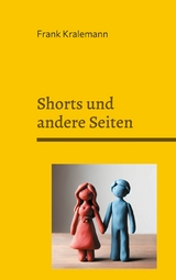 Shorts und andere Seiten - Frank Kralemann