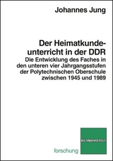 Der Heimatkundeunterricht in der DDR - Johannes Jung