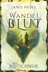 Der Blutschwur - Janis Nebel