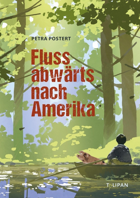 Flussabw&auml;rts nach Amerika - Petra Postert