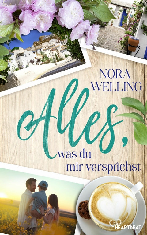 Alles, was du mir versprichst -  Nora Welling