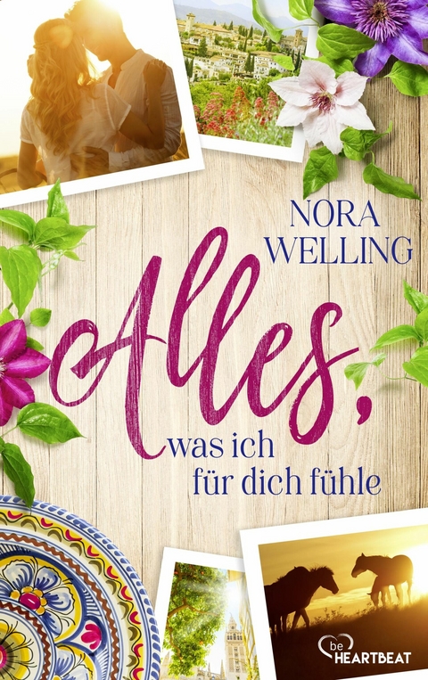 Alles, was ich f&uuml;r dich f&uuml;hle -  Nora Welling