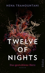 Twelve of Nights &ndash; Das gestohlene Herz - Nena Tramountani