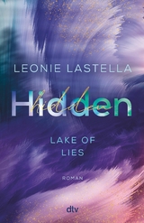 Lake of Lies &ndash; Hidden - Leonie Lastella