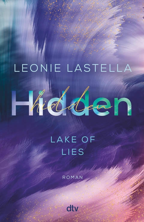 Lake of Lies &ndash; Hidden - Leonie Lastella