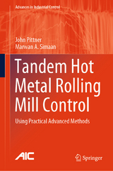 Tandem Hot Metal Rolling Mill Control -  John Pittner,  Marwan A. Simaan