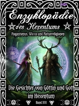 Enzyklop&auml;die des Hexentums - Die Gesichter von G&ouml;ttin und Gott im Hexentum - Band 16 - Frater LYSIR