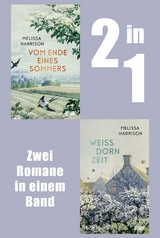 Vom Ende eines Sommers & Wei&szlig;dornzeit - Melissa Harrison