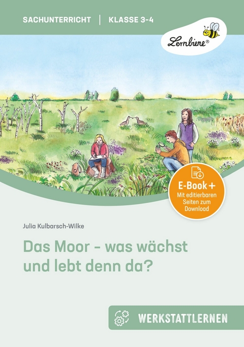 Das Moor - was w&auml;chst und lebt denn da? - Julia Kulbarsch-Wilke