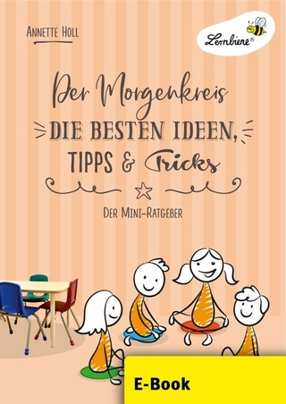 Der Morgenkreis. Die besten Ideen, Tipps & Tricks