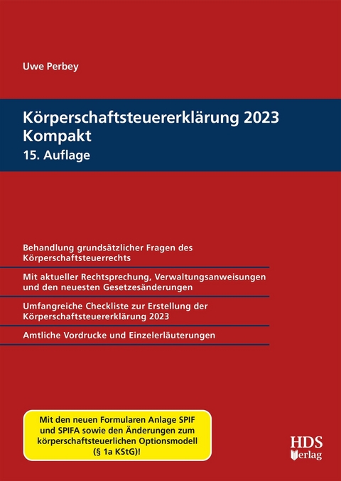 Körperschaftsteuererklärung 2023 Kompakt -  Uwe Perbey