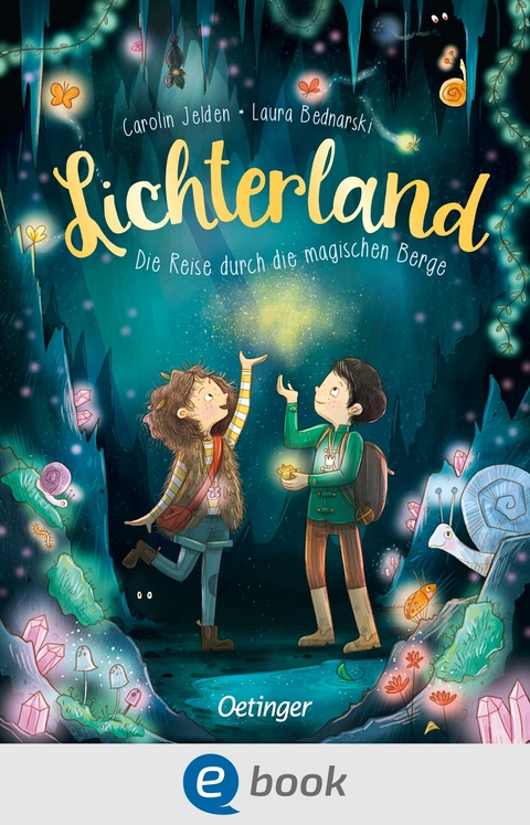 Lichterland 2. Die Reise durch die magischen Berge - Carolin Jelden