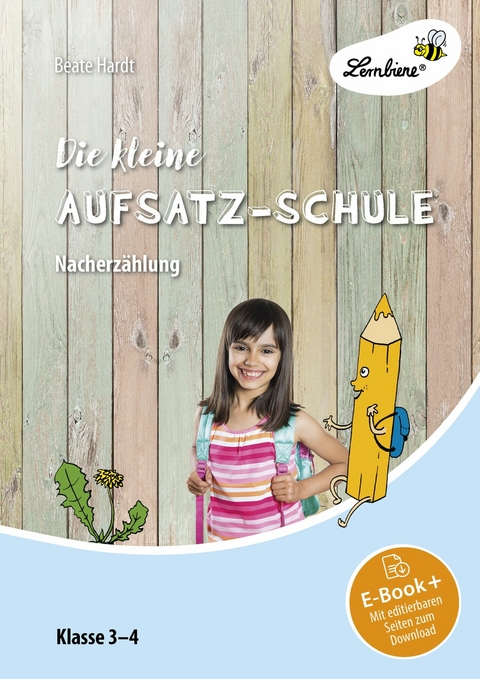 Die kleine Aufsatz-Schule: Nacherz&auml;hlung - Beate Hardt