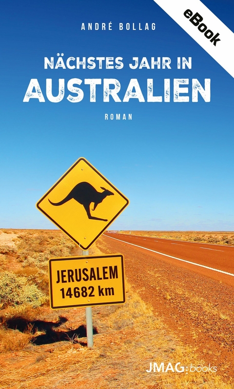 N&auml;chstes Jahr in Australien - Andr&eacute; Bollag