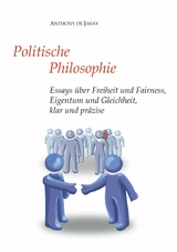 Politische Philosophie - Anthony de Jasay