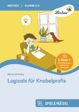 Logicals f&uuml;r Knobelprofis - Bianca Kaminsky
