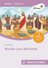 Wunder Jesu Werkstatt - Leonore Taatz
