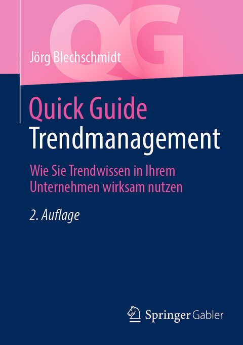 Quick Guide Trendmanagement - J&ouml;rg Blechschmidt