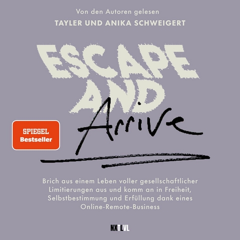 Escape and Arrive - Tayler Schweigert, Anika Schweigert