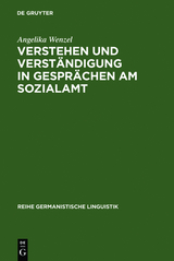 Verstehen und Verst&auml;ndigung in Gespr&auml;chen am Sozialamt - Angelika Wenzel
