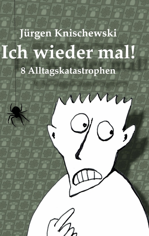 Ich wieder mal - J&uuml;rgen Knischewski